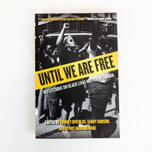 Load image into Gallery viewer, Until We Are Free