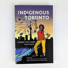 Load image into Gallery viewer, Indigenous Toronto

