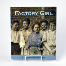 Load image into Gallery viewer, Factory Girl by Barbara Greenwood
